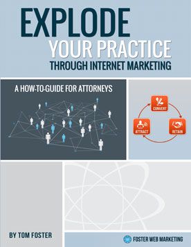 Book Cover of Explode Your Practice Through Internet Marketing: A How-to Guide for Attorneys